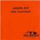 Jason Joy - Free Your Body